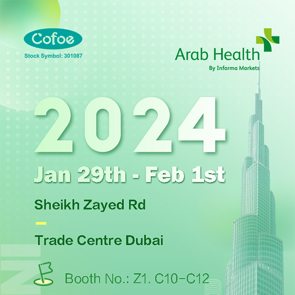 Cofoe Medical attended the 49th Arab Health Exhibition in Dubai, Arab.